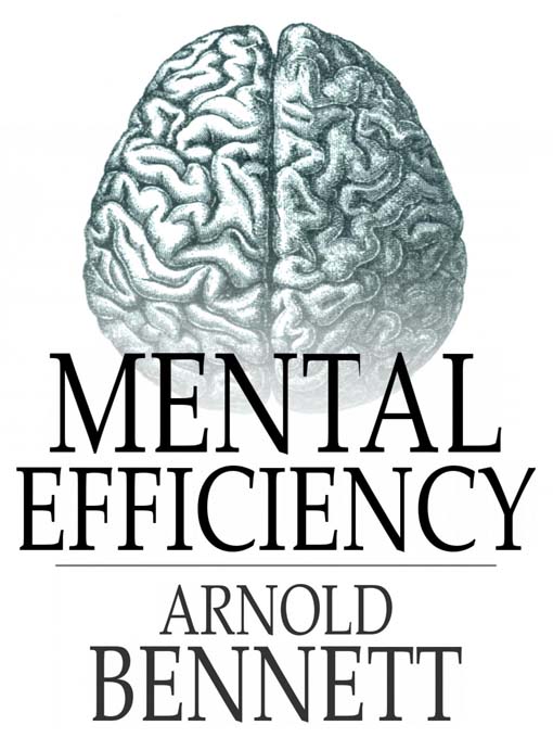Title details for Mental Efficiency by Arnold Bennett - Available